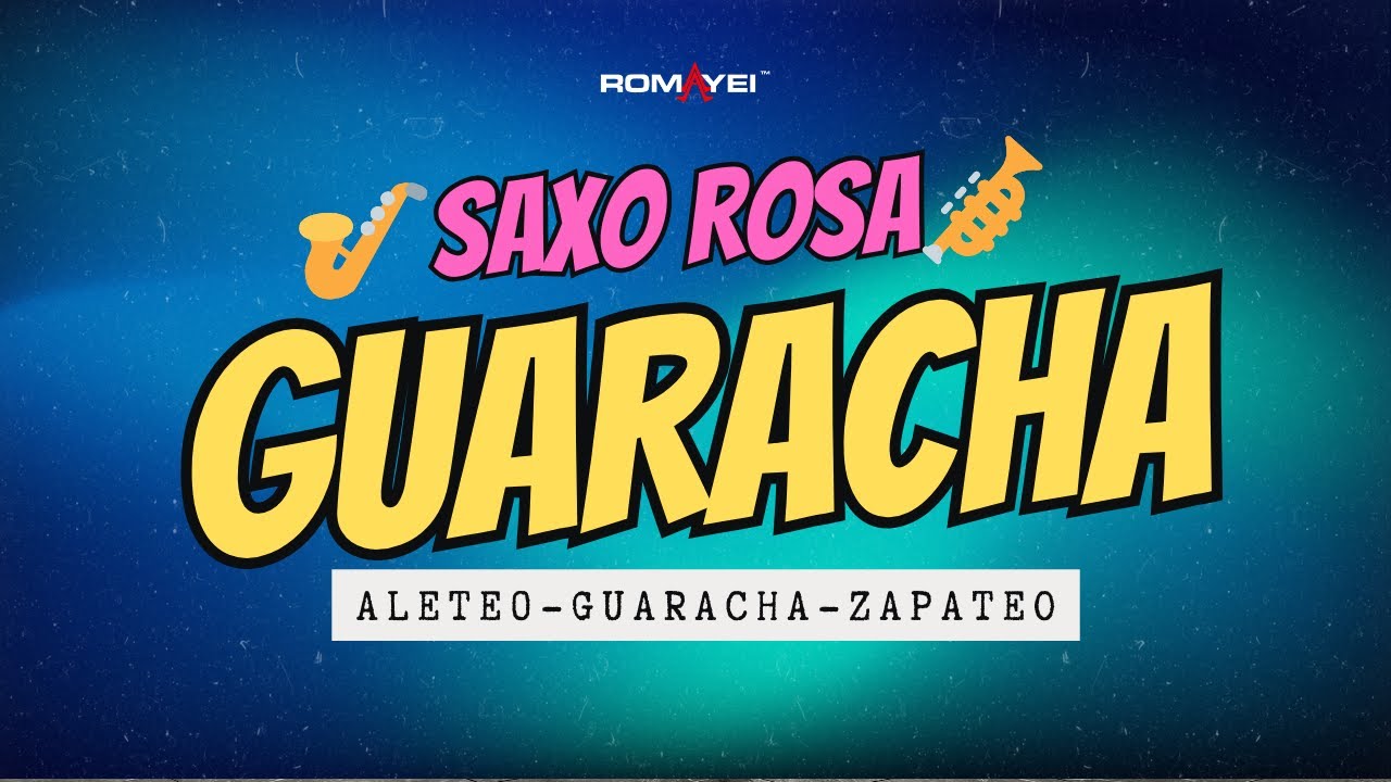 🎷 SAXO ROSA 🔥 Romayei | Guaracha Electrónica 2025 🎺💥
