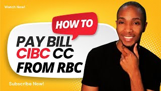 How to pay CIBC credit card bill from RBC