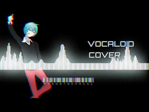wowaka 『ローリングボーイ』feat.ミクオ  / wowaka - Rollin Boy ft. Mikuo (VOCALOID) Cover