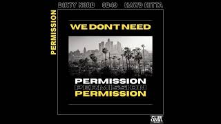 |Bass House| Dirty N3rd x 9B49 x HAWD HITTA - Permission (Extended Mix) [Club Level Records]