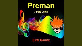 Preman (Jungle Dutch)