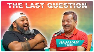 THE LAST QUESTION WITH RAJA RAM PAUDEL