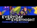 Hardage - Everyday & Everynight feat. Nina Miranda & Alphabeat