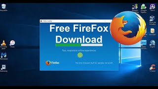 Celebrity How to Download and Install Mozilla Firefox on Windows 10 - Free & Easy Browser 2020 Wealth
