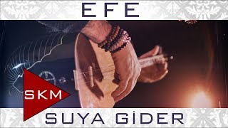 Efe Güngör - Suya Gider  Resimi