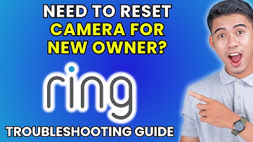 How to Reset a Ring Camera for New Owner [2025 Method]