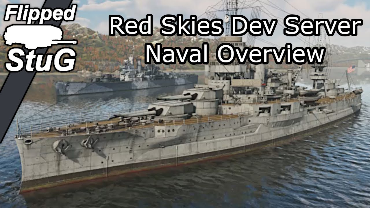 Red Skies Dev Server Naval Overview | War Thunder