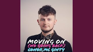 Moving on (No Going Back)