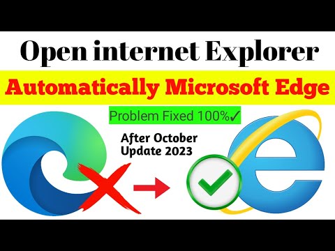 Internet Explorer Automatically Open Edge | How To Open Internet Explorer Without Edge 2023