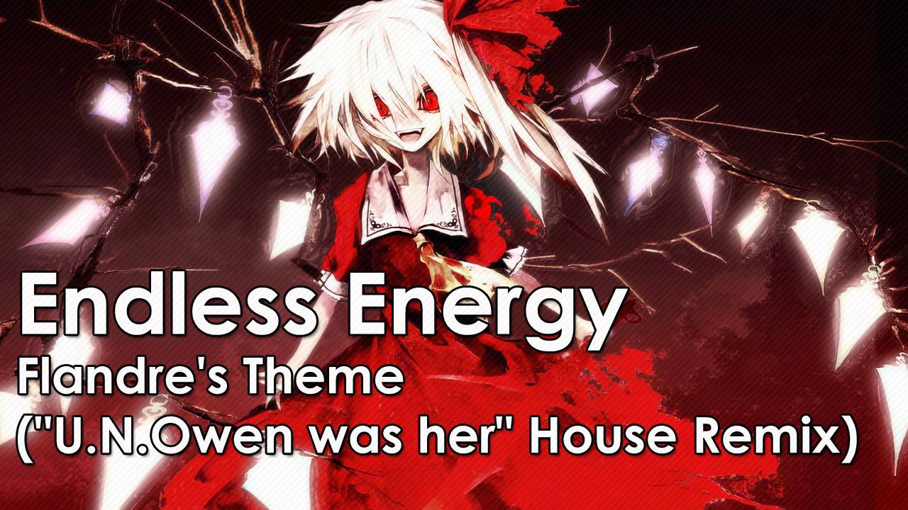 TERNOX (Endless Energy) — Flandre's Theme ("U.N.Owen was her" House Remix)