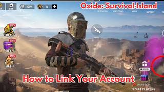 How to Link Your Account in Oxide: Survival Island – Account Sync & Save Guide Tuto 