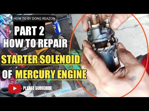 HOW TO REPAIR STARTER SOLENOID OF MERCURY ENGINE | PART 2 - YouTube