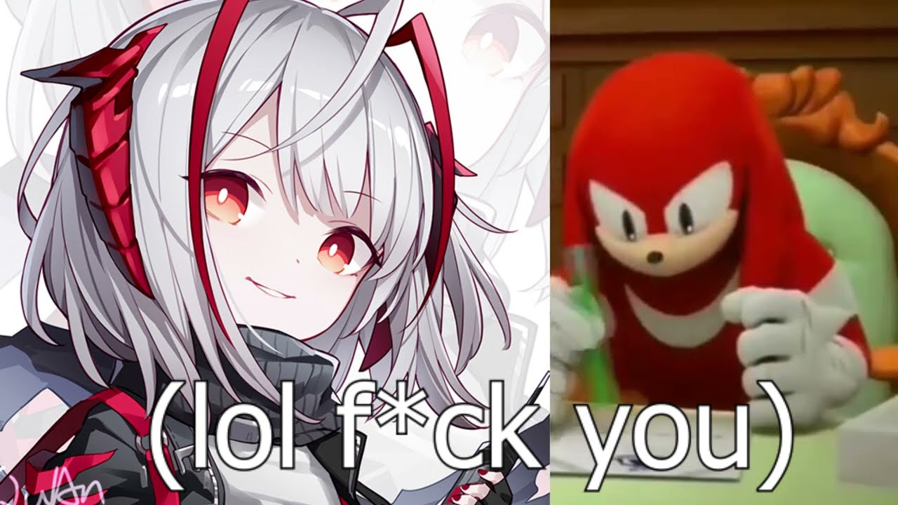 knuckles rates ur arknights waifus