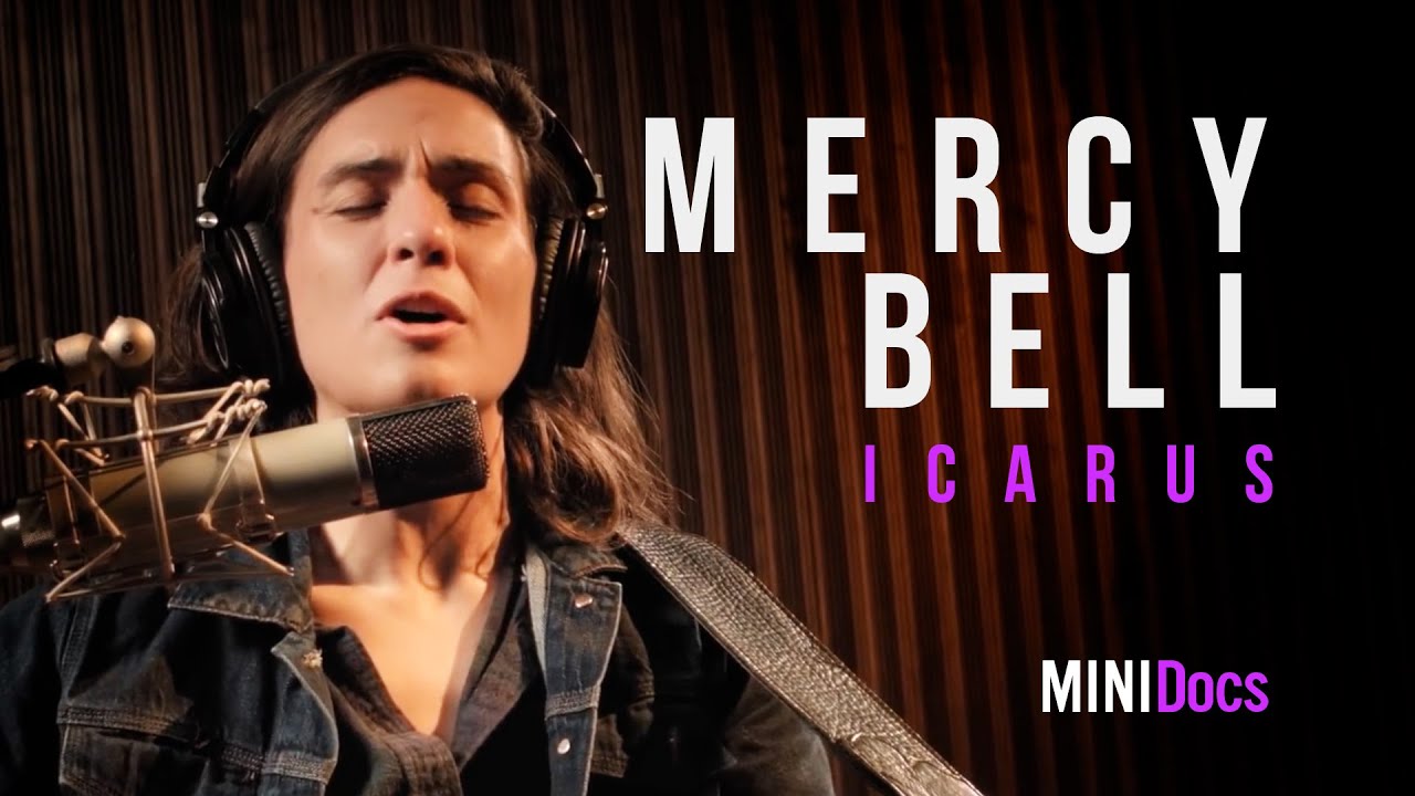 Mercy Isbell Mercy Bell - Icarus - MINIDocs® - YouTube