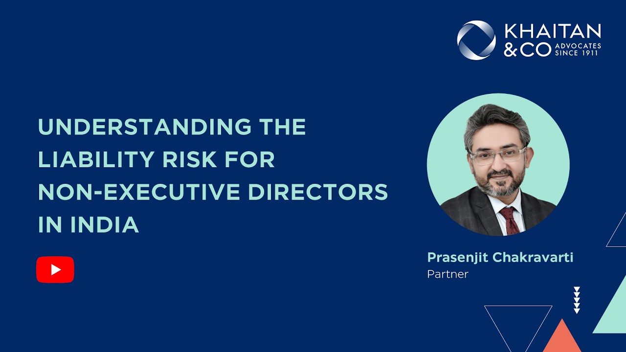 Understanding the Liability Risk for Non-Executive Directors in India