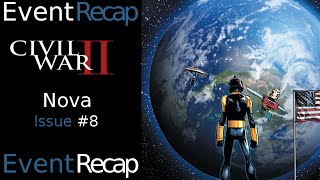Event Recap: Civil War II - Nova #8