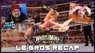 [THE BIG RECAP] WWE Wrestlemania 39 Night 1 feat. Le SadPanda (VOD from 4/02/2023)