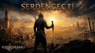 Serdengeçti - Kirmeranli