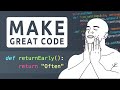 Make Great Code: 01 Return Early and Often