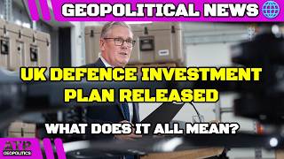 ANALYSIS: Defence Investment Plan Released: What It Means for Modern Warfare &amp; Finding Funds