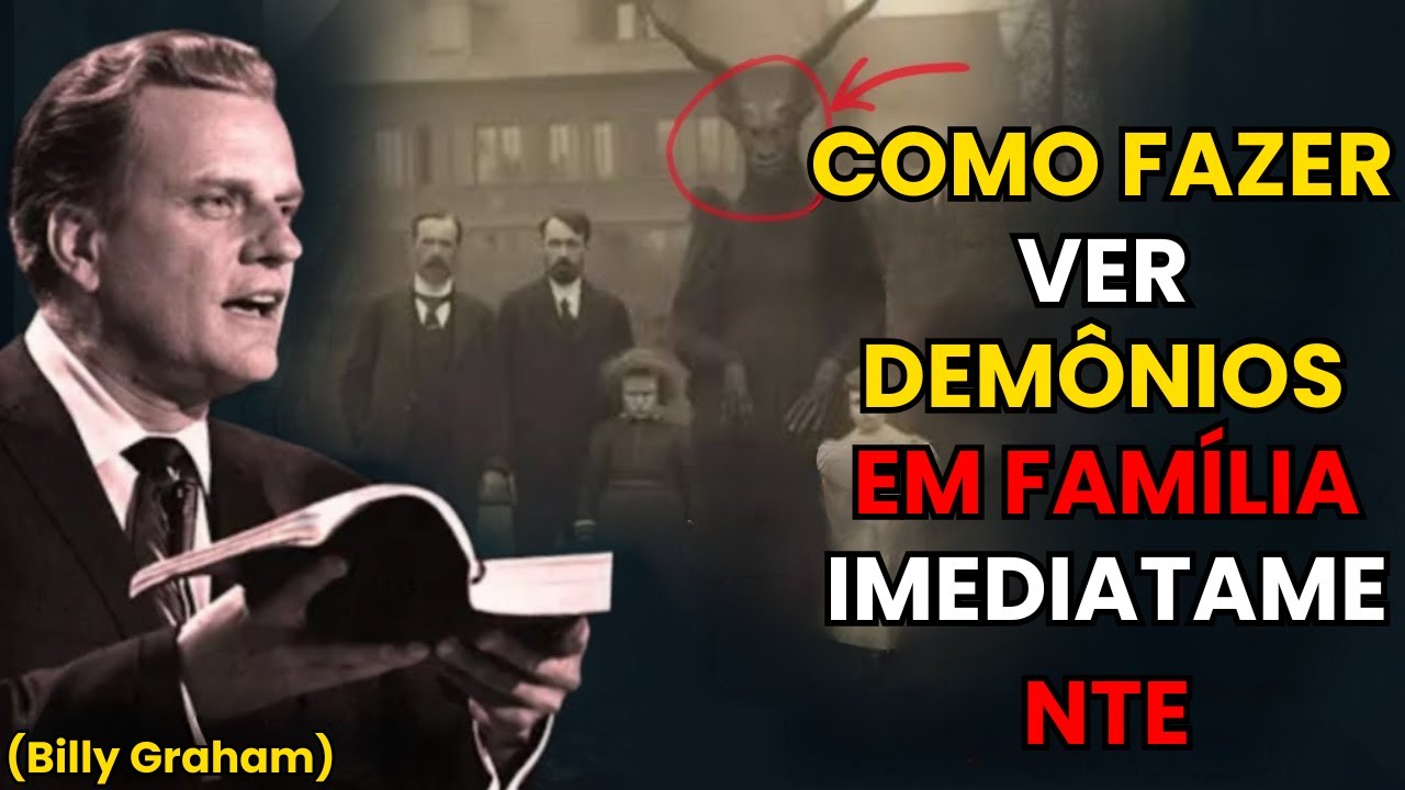 Como identificar demônios em amigos e familiares instantaneamente | Mensagem de Billy Graham
