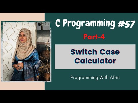 C Programming bangla tutorials | Switch Case | Calculator | Part-4