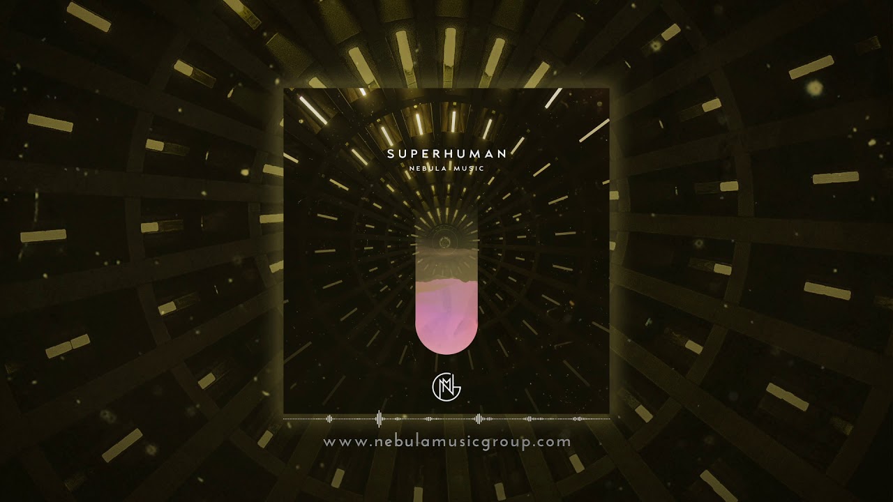 Superhuman | Male Vocal | Nebula Music