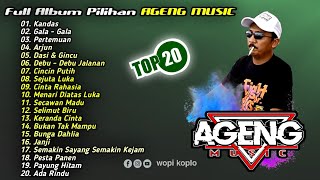 Download Lagu 🔵 TOP 20 Album AGENG MUSIC, Kandas, Gala Gala, Pertemuan, Arjun, Dasi Dan Gincu, Sejuta Luka, Janji MP3