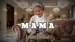 Mama - Dangdut Cover AAS || Lagu Loela Drakel