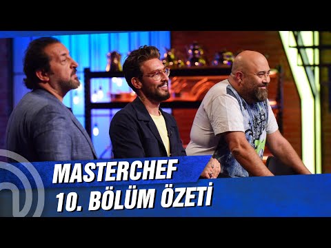 MasterChef Türkiye 10. Bölüm Özeti | TURU GEÇENLER!