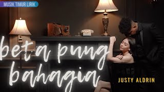 Justy Aldrin  Beta Pung Bahagia  Lirik Lagu