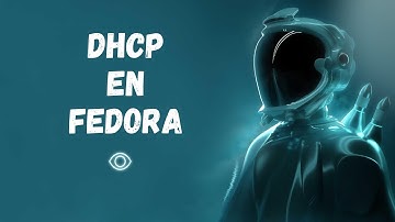 DHCP en Fedora