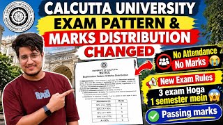 Full CU Exam Pattern & Marks Distribution Changed | New Rules: Attendance Marks |Calcutta University: CCF Guide
