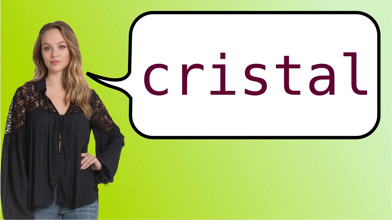 How to say 'crystal' in French? YouTube