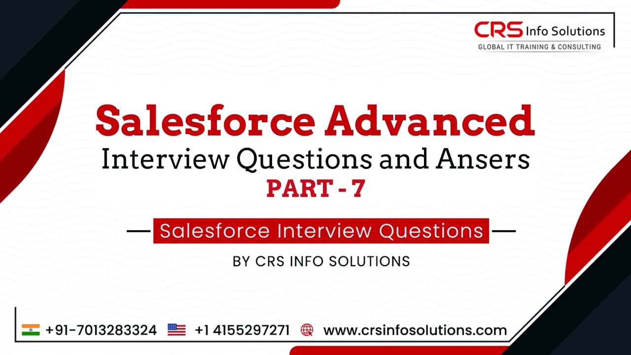 Salesforce Advanced Interview Questions and Answers Part 7