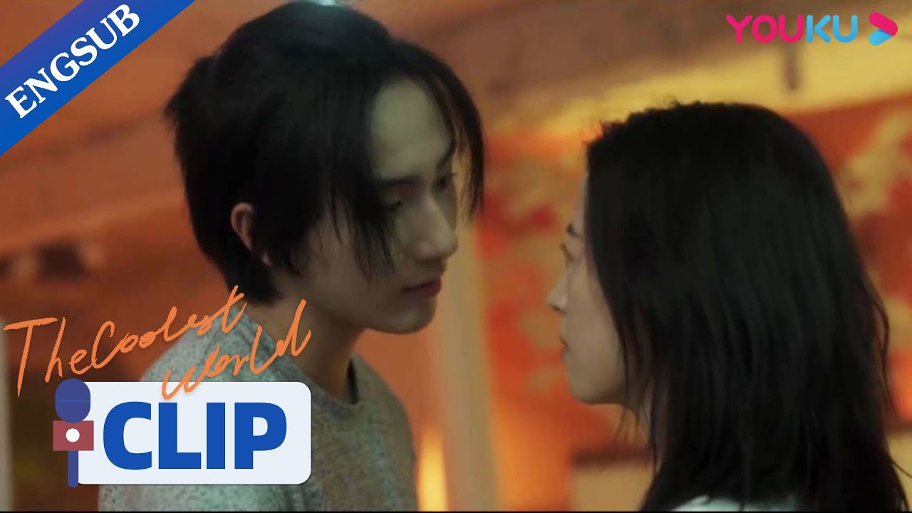 My boyfriend can't help himself on the first day I move into his house? | The Coolest World | YOUKU