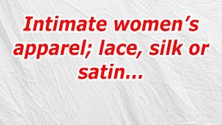 Intimate women’s apparel; lace, silk or satin (CodyCross Answer/Cheat)