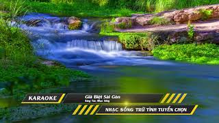 Giã Biệt Sài Gòn - Karaoke Nhạc sống Tone Nam