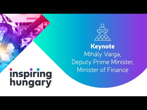INSPIRING HUNGARY - Keynote - The Hungarian economy, a constant evolution