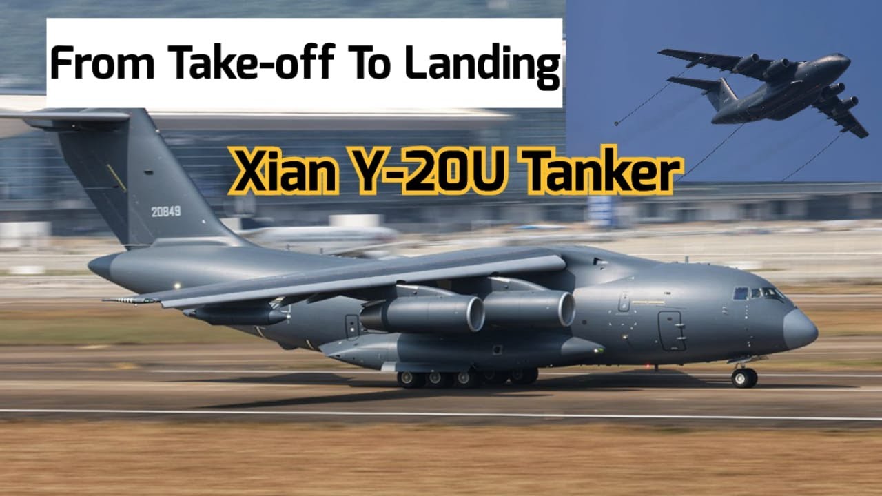 Xian Y-20U China Air Tanker - From Take-off To Landing