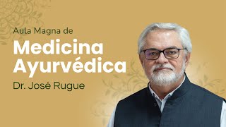 Aula Magna de Medicina Ayurvédica com Dr. Rugue