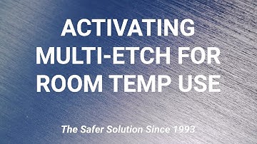 Activating Multi-Etch for Room Temp Use