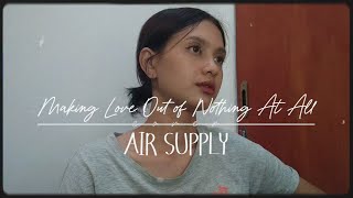 Making Love Out Of Nothing At All - Air Supply || Vera Veronicka (cover)