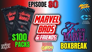 MARVEL STUSSY PACKS PLUS FLAIR BREAK MARVEL BROS EPISODE 80
