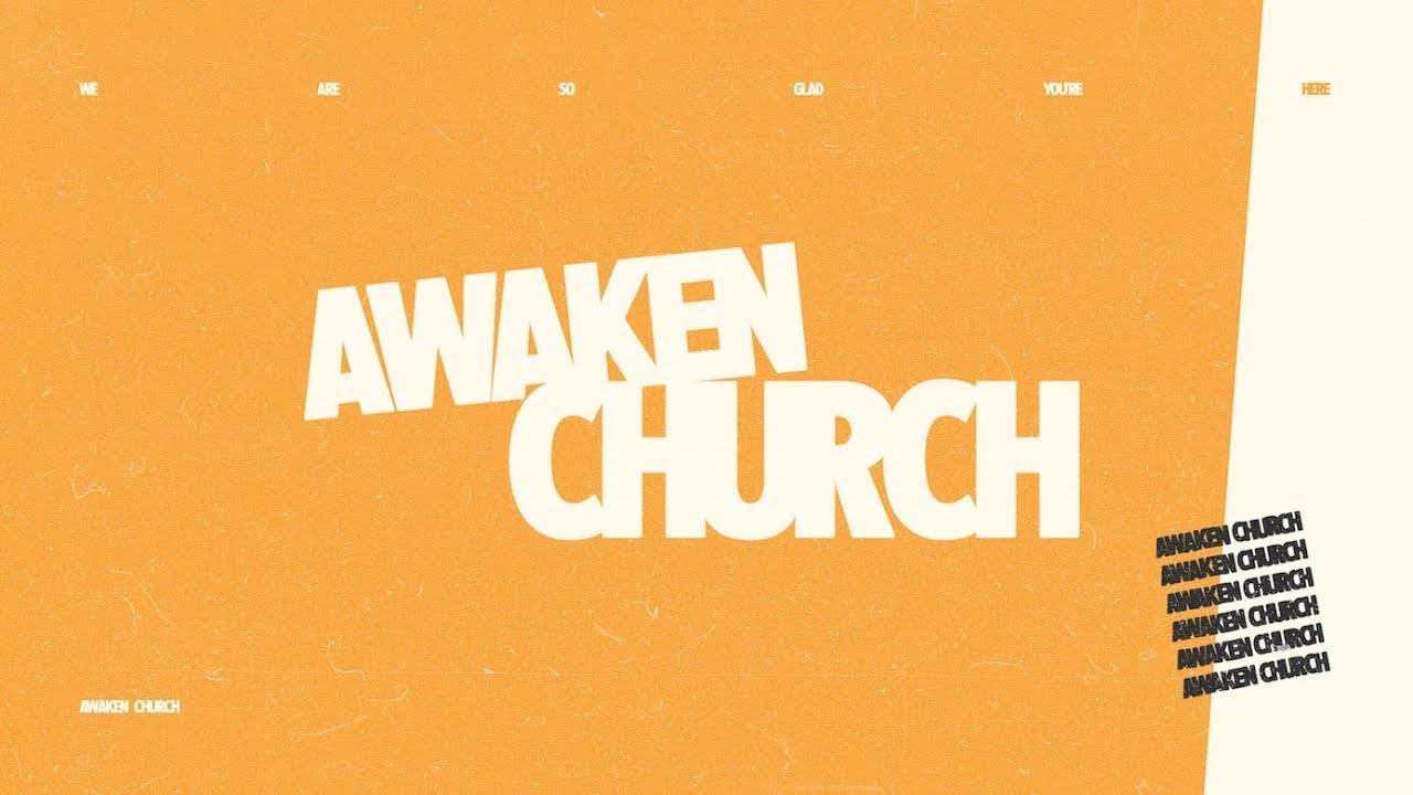 Awaken Church | "Discovering The Power of Purpose"
