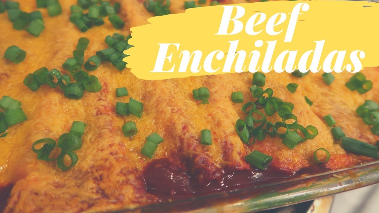 Easy Beef Enchiladas YouTube