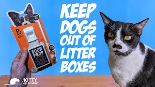 Cat Door Prop Review - Keep Your Dog Away From Your Cat's Litter Box