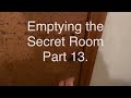 Part 13, Cleaning out the Secret Room   HD 1080p