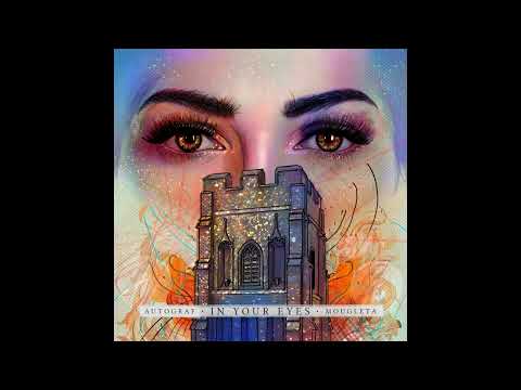Autograf & Mougleta - In Your Eyes