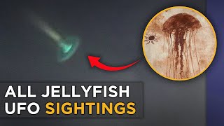 Compilation of all the Jellyfish UFOs